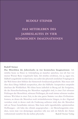 Das Miterleben des Jahreslaufes in vier kosmischen Imaginationen: Sechs Vorträge, Dornach und Stuttgart 1923 (Rudolf Steiner Gesamtausgabe: Schriften und Vorträge)